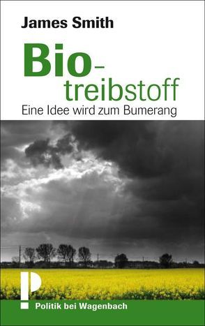 Biotreibstoff von Koch,  Hans Gerd, Smith,  James