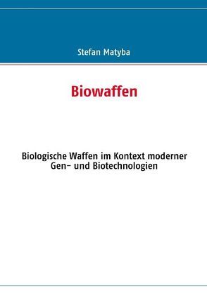 Biowaffen von Matyba,  Stefan