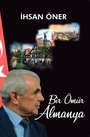 Bir Ömür Almanya von Öner,  Ihsan