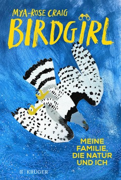 Birdgirl von Craig,  Mya-Rose, Fischer,  Andrea