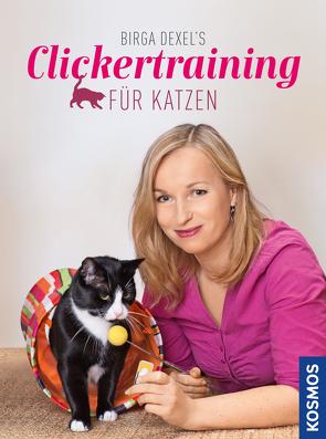 Birga Dexel’s Clickertraining für Katzen von Dexel,  Birga