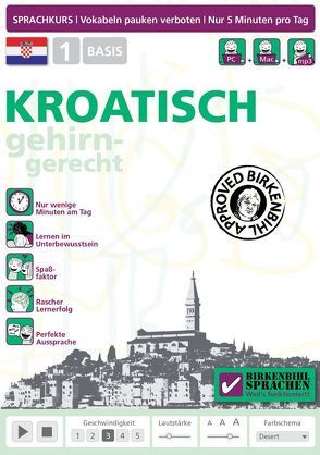 Birkenbihl Sprachen: Kroatisch gehirn-gerecht, 1 Basis