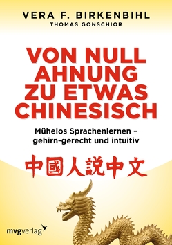 Birkenbihl, Von Null Ahnung zu etwas Chinesisch von Birkenbihl,  Vera F