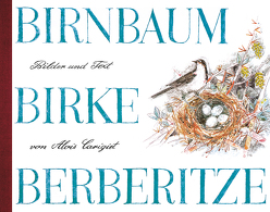 Birnbaum, Birke, Berberitze von Carigiet,  Alois