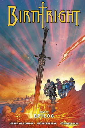 Birthright 10: Epilog von Bressan,  Andrei, He,  Franz, Lucas,  Adriano, Williamson,  Joshua