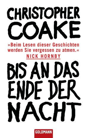 Bis an das Ende der Nacht von Coake,  Christopher, Roth,  Sabine