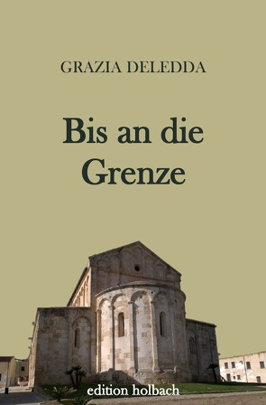 Bis an die Grenze von Deledda,  Grazia