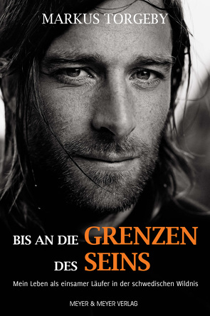 Bis an die Grenzen des Seins von Torgeby,  Markus