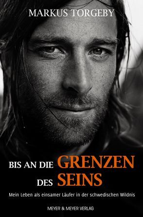 Bis an die Grenzen des Seins von Torgeby,  Markus