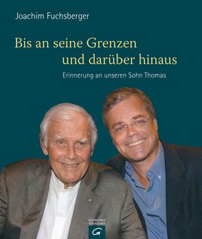 Bis an seine Grenzen – und darüber hinaus von Fuchsberger,  Joachim