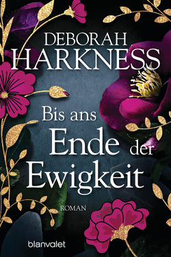 Bis ans Ende der Ewigkeit von Göhler,  Christoph, Harkness,  Deborah