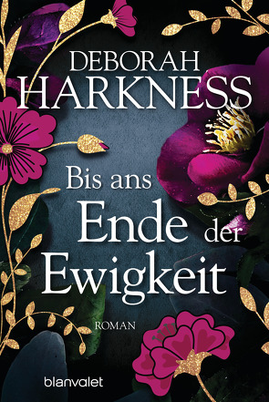 Bis ans Ende der Ewigkeit von Göhler,  Christoph, Harkness,  Deborah