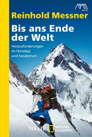 Bis ans Ende der Welt von Messner,  Reinhold