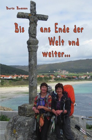 Bis ans Ende der Welt und weiter… von Boesen,  Doris