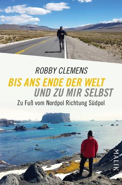 Bis ans Ende der Welt und zu mir selbst von Clemens,  Robby, Straatmann,  Nils