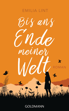 Bis ans Ende meiner Welt von Lint,  Emilia