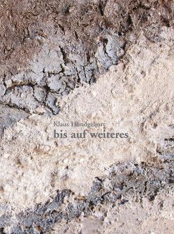 bis auf weiteres von Hundgeburt,  Klaus, Kuehn-Velten,  Jessika