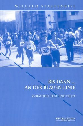 Bis dann… an der blauen Linie von Staufenbiel,  Wilhelm