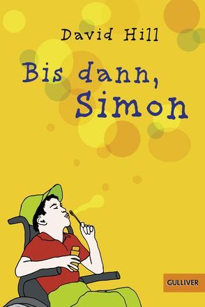 Bis dann, Simon von Hill,  David, Mallinson Rendel Publishers, Schindler,  Nina