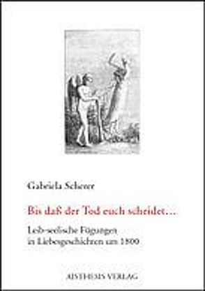 Bis dass der Tod euch scheidet… von Scherer,  Gabriela