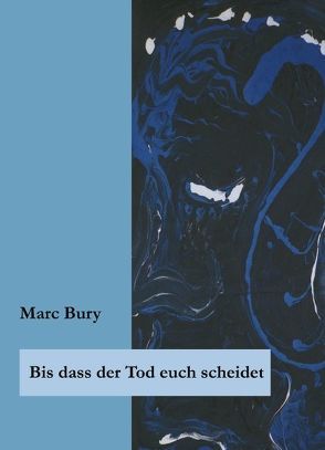 Bis dass der Tod euch scheidet von Bury,  Marc