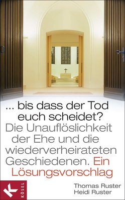 Bis dass der Tod euch scheidet? von Ruster,  Heidi, Ruster,  Thomas