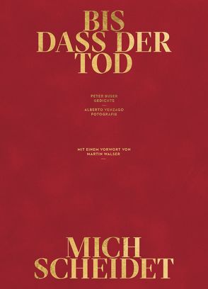 Bis dass der Tod mich scheidet von Buser,  Peter, Venzago,  Alberto, Walser,  Martin