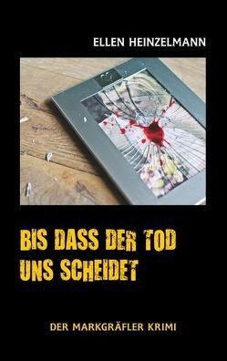 Bis dass der Tod uns scheidet von Heinzelmann,  Ellen