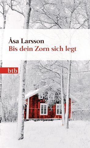 Bis dein Zorn sich legt von Haefs,  Gabriele, Larsson,  Åsa