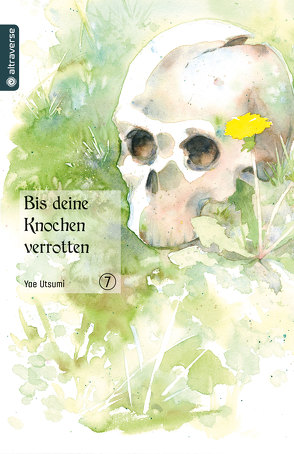 Bis deine Knochen verrotten 07 von Christiansen,  Lasse Christian, Utsumi,  Yae