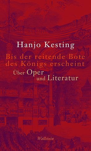 Bis der reitende Bote des Königs erscheint von Kesting,  Hanjo