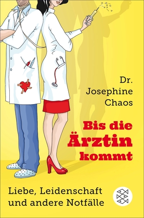 Bis die Ärztin kommt von Chaos,  Josephine