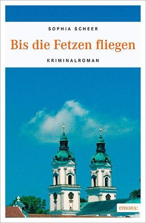 Bis die Fetzen fliegen von Scheer,  Sophia