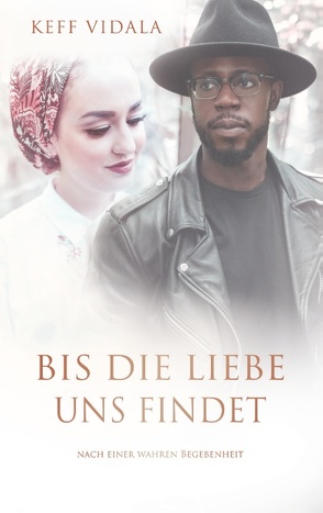 Bis die Liebe uns findet von Vidala,  Keff