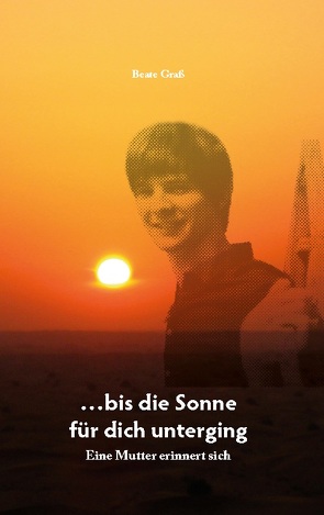 …bis die Sonne für dich unterging von Graß,  Beate