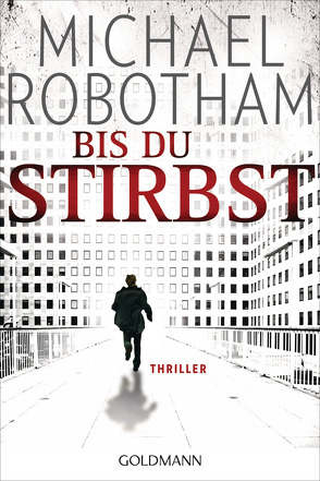 Bis du stirbst von Robotham,  Michael, Zühlke,  Sigrun