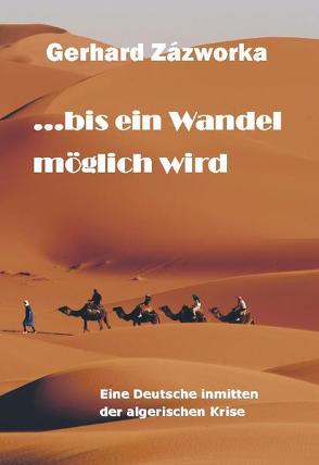 … bis ein Wandel möglich wird von Zázworka,  Gerhard