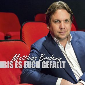 Bis es euch gefällt von Brodowy,  Matthias