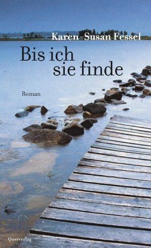 Bis ich sie finde von Fessel,  Karen S