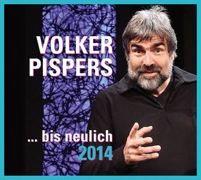 … bis neulich 2014 von Pispers,  Volker