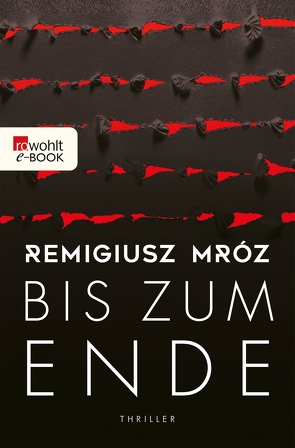 Bis zum Ende von Breuer,  Marlena, Mróz,  Remigiusz, Walosczyk,  Jakob