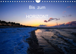 Bis zum Horizont (Wandkalender 2023 DIN A4 quer) von Jaeger,  Thomas