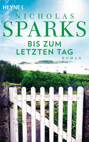 Bis zum letzten Tag von Sparks,  Nicholas, Zöfel,  Adelheid