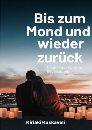 Bis zum Mond und wieder zurück von Kaskaveli,  Kiriaki