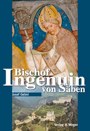 Bischof Ingenuin von Säben von Gelmi,  Josef