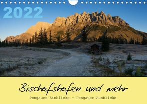 Bischofshofen & mehrAT-Version (Wandkalender 2022 DIN A4 quer) von Radner,  Martin