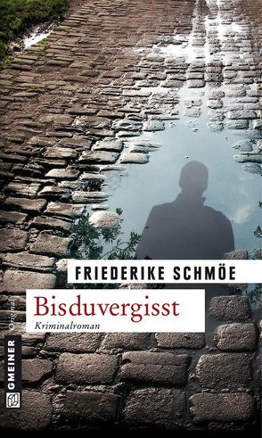 Bisduvergisst von Schmöe,  Friederike