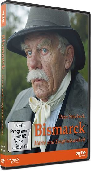 Bismarck – Härte und Empfindsamkeit (DVD) von Hauke,  Wilfried