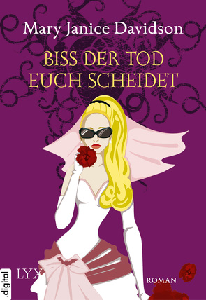 Biss der Tod euch scheidet von Davidson,  Mary Janice, Zeller,  Stefanie