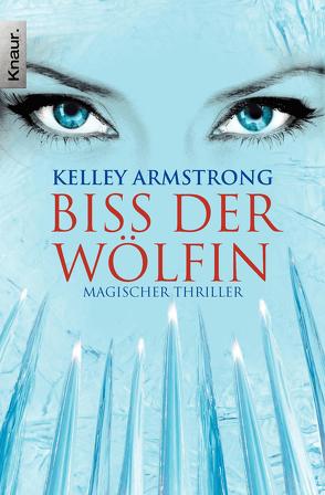 Biss der Wölfin von Armstrong,  Kelley, Gaspard,  Christine